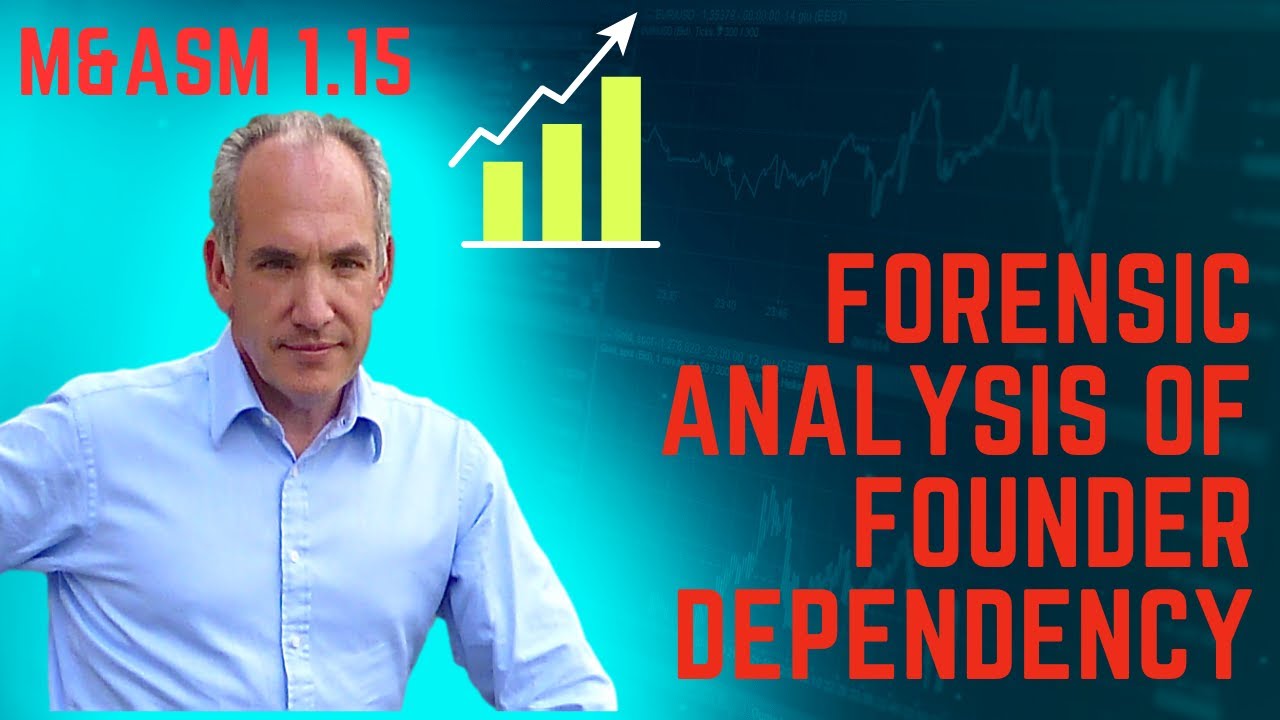 M&ASM 1.15 | Судебно-бухгалтерский аудит: выявление зависимости от основателя и «тест автобуса»