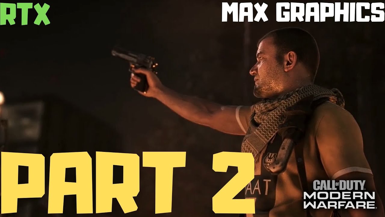 CALL OF DUTY MW (PART 2) RTX + MAX GRAPHICS - YouTube
