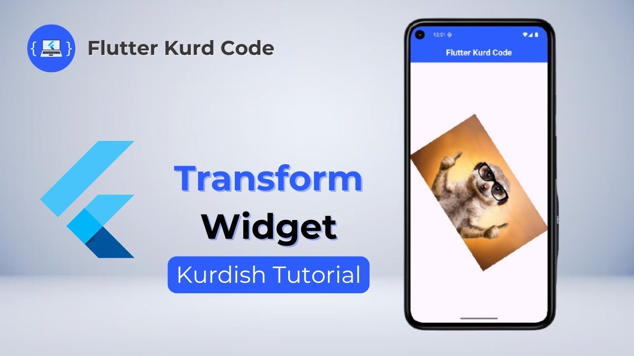 Flutter Transform widget🚀 - Kurdish Tutorial | فێرکاری فڵەتەر بە کوردی ...