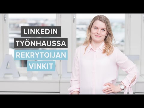 LinkedIn työnhaussa – rekrytoijan vinkit