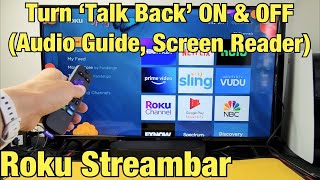 Roku Streambar: How to Turn Audio Guide (Talk Back) OFF \& ON