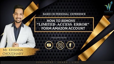 How to Remove "Limited Access" Error from Amazon Account Info | #LiveExperience | By Krish Choudhary