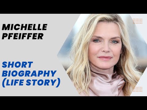 Michelle Pfeiffer - Short Biography (Life Story)