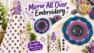 Stunning All Over Hand Embroidery mirror Design on Maxi Dress with Hijab #embroidery  #maxi  #hijab screenshot 3