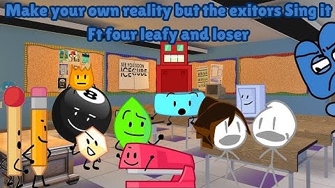 (AI cover) make your own reality but the bfb exitors sing it