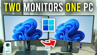 How To Connect Two Monitors To One PC - Full Guide