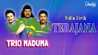 Trio Maduma - Terajana (Video Lirik)