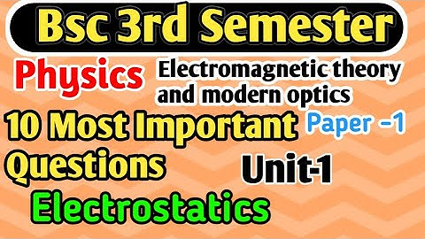 10 Most Important Questions B.Sc 3rd Semester Physics unit1 Electrostatics #yourbscguide #bsc