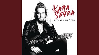 Kara Sevda - Mithat Can Özer