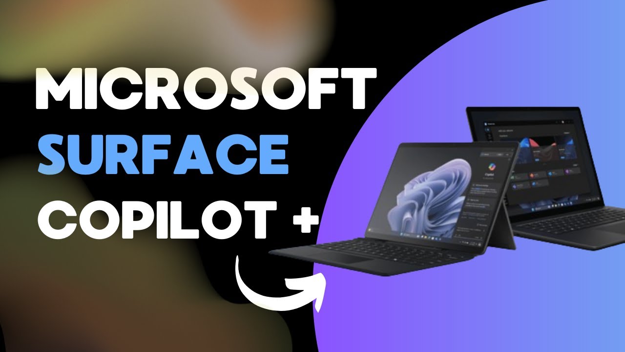 ¡Descubre los secretos de las nuevas Surface con Copilot+ PC! - YouTube