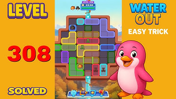 Water Out Puzzle Level 308 – Easy Solutions