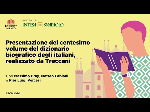 Presentazione del centesimo volume del Dizionario Diografico degli Italiani - Treccani | BCM2020