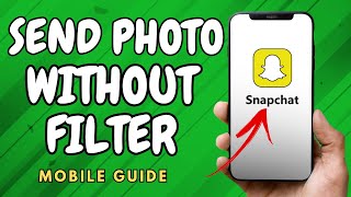 How To Send Gallery Photo as Snap Without Filter - (Simple Guide!) screenshot 1