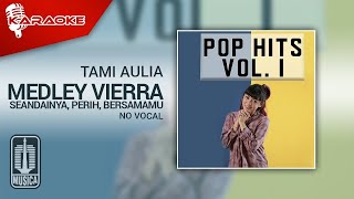 Download Lagu Tami Aulia - Medley Vierra Seandainya, Perih, Bersamamu (Karaoke Video) | No Vocal MP3 Download Lagu Tami Aulia - Medley Vierra Seandainya, Perih, Bersamamu (Karaoke Video) | No Vocal MP3