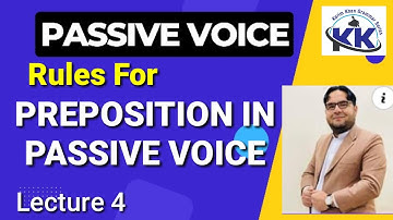 Rules for Preposition in Passive Voice by Karim khan Lecture 4