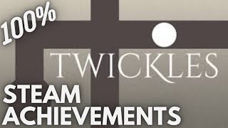 [STEAM] 100% Achievement Gameplay: Twickles [SOLUTIONS]