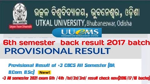 ଆସିଗଲା+3 6th semester back result 2017 Bach/4th semester back result How to check Bach 2016,2017,18)