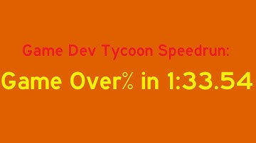 Game Dev Tycoon Speedrun: Game Over% in 1:33.54