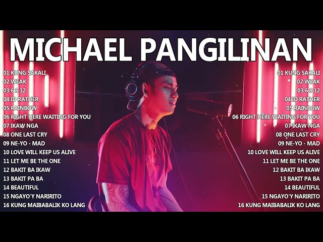 Weak x I’d Rather - Michael Pangilinan Nonstop Love Songs - Bagong OPM Love Song 2023 Playlist class=
