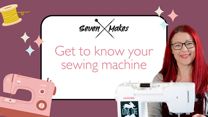 Beginner’s Guide: Get to Know Your Sewing Machine & Start Sewing!