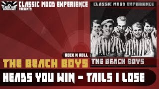 The Beach Boys - Heads You Win - Tails I Lose (1962)