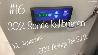 CO2 Anlage Teil 2/2 | pH Sonde kalibrieren | XXL Aquarium #18