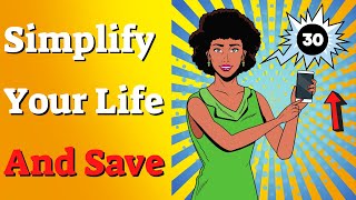 10 Ways To Simplify Your Life And Live Frugally (Minimalist Living) 10 Ways To Simplify Your Life And Live Frugally (Minimalist Living)