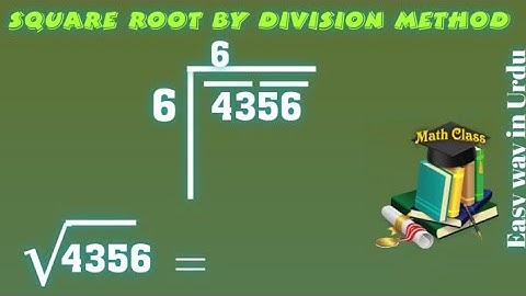 Find Square Root by Division Method in Urdu, Square Root of 4356 (√4356)