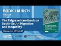Book Launch: Palgrave Handbook of South-South Migration and Inequality