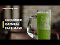 Cucumber Face Mask For Pigmentation | Oatmeal Face Mask For Redness, Eczema, Acne |