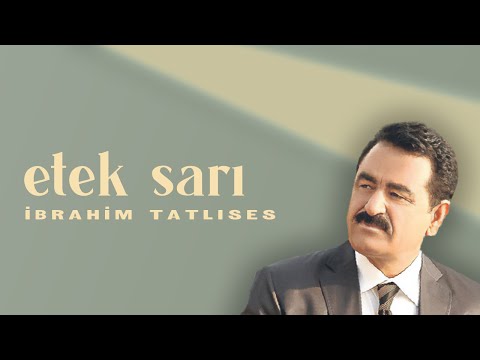 İbrahim Tatlıses - Etek Sarı (Official Audio Video)