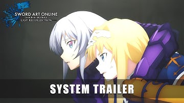 SWORD ART ONLINE Last Recollection — System Trailer