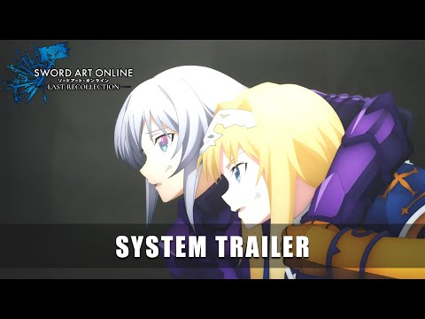 SWORD ART ONLINE Last Recollection — System Trailer