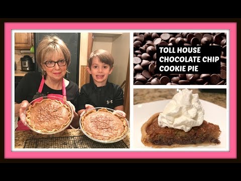 TOLL HOUSE CHOCOLATE CHIP COOKIE PIE - HAVE A PARTY IN YOUR MOUTH WITH THIS DELICIOUS DESSERT