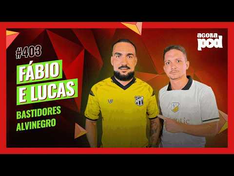 AGORA POD - BASTIDORES ALVINEGRO #403