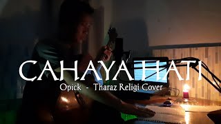 Opick - Cahaya Hati | Tharaz Religi Cover