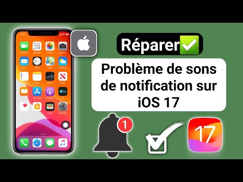 Comment Résoudre Le Problème Des Sons De Notification Après La Mise à Jour IOS 17 