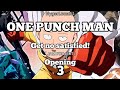 One Punch Man Season 3 Opening - Get No Satisfied!「 JAM Project 」 feat.BABYMETAL