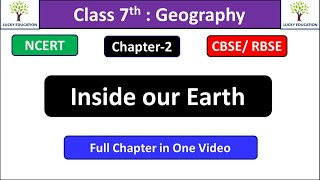 Chapter 2 Inside our Earth Class 7 Geography NCERT - CBSE RBSE - Full Chapter