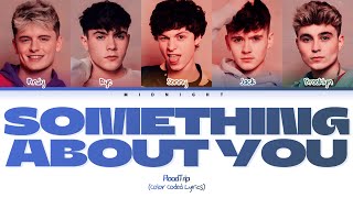 Download Lagu RoadTrip - Something About You | (Color Coded Lyrics) Download Lagu RoadTrip - Something About You | (Color Coded Lyrics)