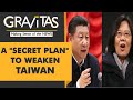 Gravitas: China wages a shadow war to take Taiwan