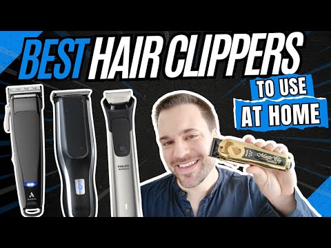 BEST CLIPPERS 2026: Smart Buyer's Guide | For At-Home Haircuts