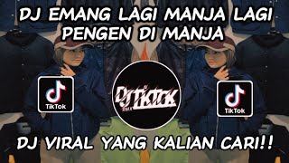 DJ EMANG LAGI MANJA LAGI PENGEN DIMANJA TERBARU KANE | DJ VIRAL TIKTOK  2024 YANG KALIAN CARI ‼️.