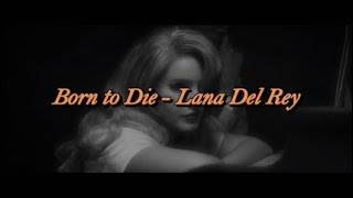 Born to Die  Lana Del Rey | Luminexcence