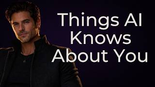 10 Things AI Knows About You After One Conversation