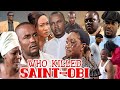 WHO KILLED SAINT-OBI (SAINT OBI, CHIDI MOKEME, OGE OKOYE) 2023 CLASSIC MOVIE TRENDING MOVIE #2023
