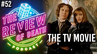 Doctor Who: The TV Movie - Review | Review of Death Podcast #52