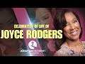 Celebration Of Life Of The Giant Slayer Supervisor Joyce Rodgers!