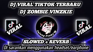 DJ VIRAL TIKTOK TERBARU 2024.DJ VINZKIE SLOWED REVERB.COCOK BUAT SANTAI