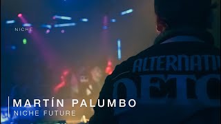 Martín Palumbo @ Niche Future | 29/06/2024